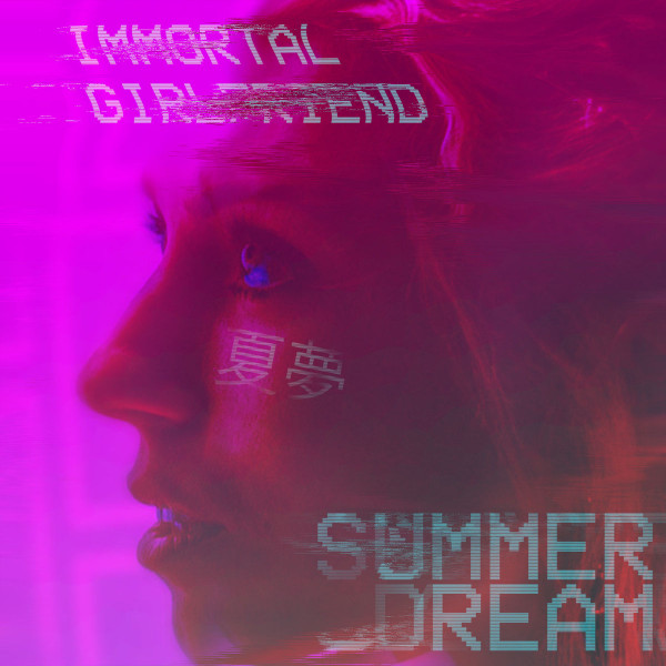 Immortal Girlfriend - Phantasm