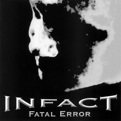 Infact - Fatal Error