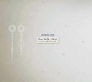 Infantjoy - Leaving Somewhere With Someone