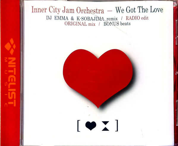 Inner city jam orchestra - We Got The Love (DJ Emma & K-Sobajima Remix)