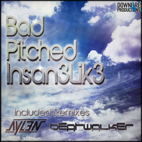 Insan3lik3 - Bad Pitched