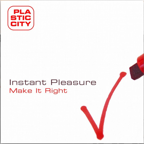 Instant Pleasure - Changes