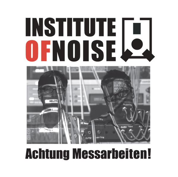 Institute of Noise - Developmental Process