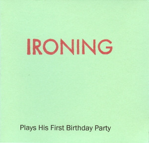Ironing - No History