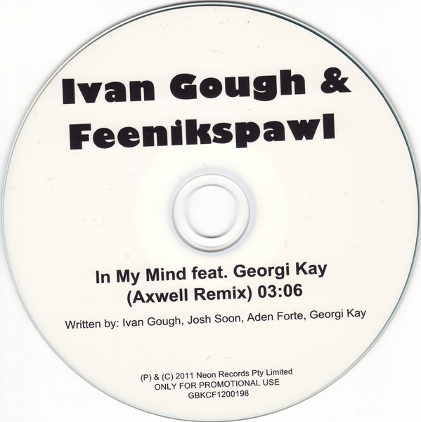 Ivan Gough & Feenixpawl - In My Mind (Axwell Mix) [feat. Georgi Kay]