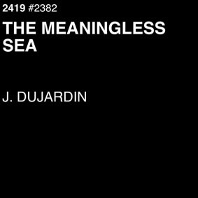 J. Dujardin - Thoughts beyond the reaches
