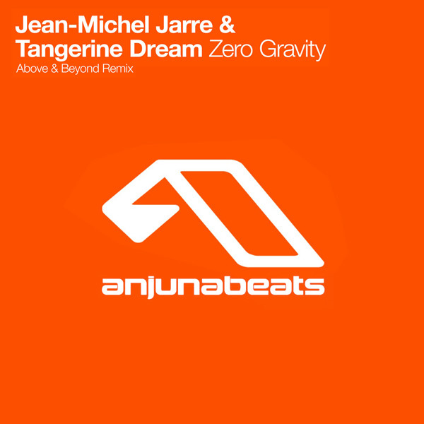 JEAN-MICHEL JARRE, TANGERINE DREAM - Zero Gravity (Above and Beyond Remix)