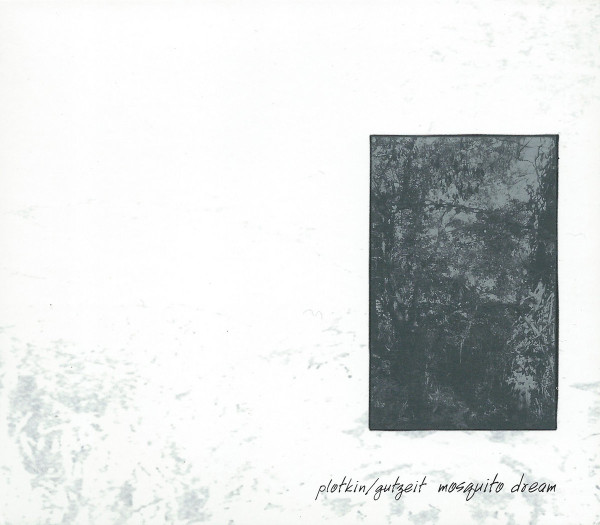 James Plotkin & Brent Gutzeit - Mosquito Dream