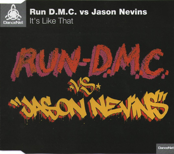 Jason Nevins & Run-DMC - It's Like That (Run DMC vs. Jason Nevins)
