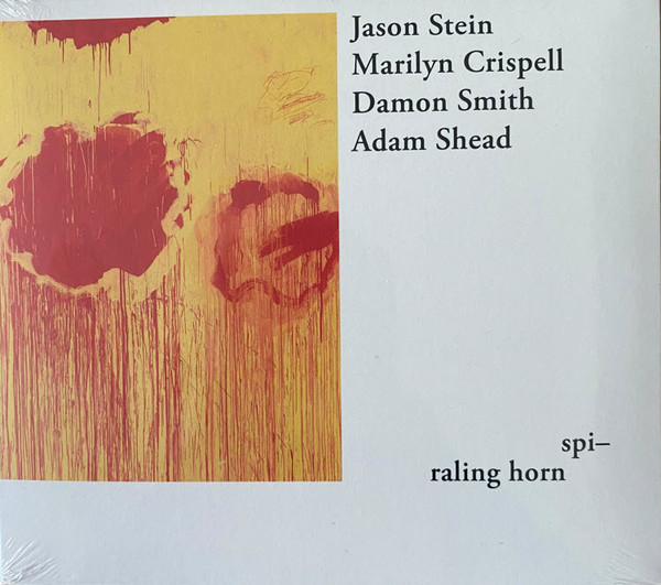 Jason Stein, Marilyn Crispell, Damon Smith, Adam Shead - A Song Paid By Singing