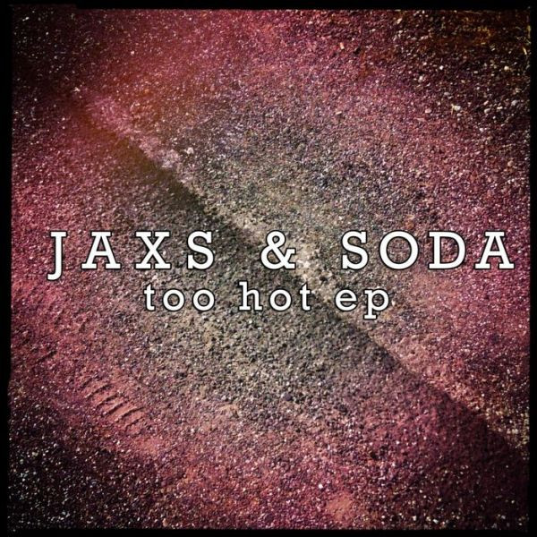 Jaxs and Soda - On The Run