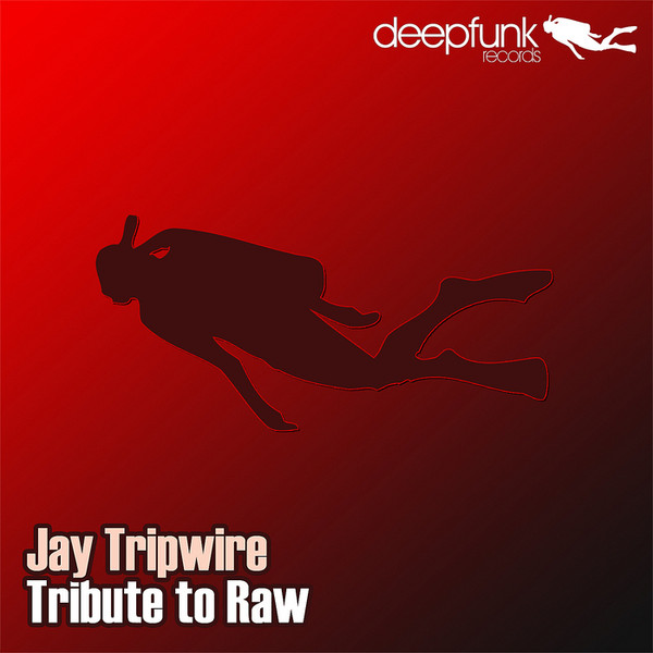 Jay Tripwire - Deep Rumbler