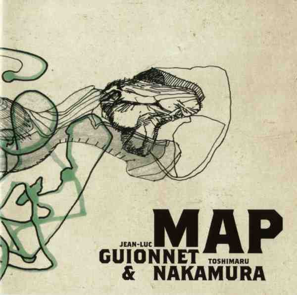 Jean-Luc Guionnet & Toshimaru Nakamura - Map - 2