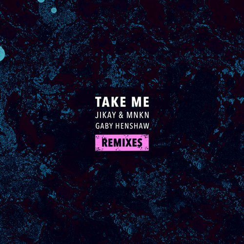 JiKay - Take Me - Not Your Dope Remix