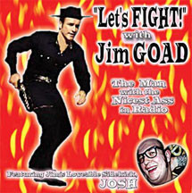 Jim Goad - Let's Fight! Promo