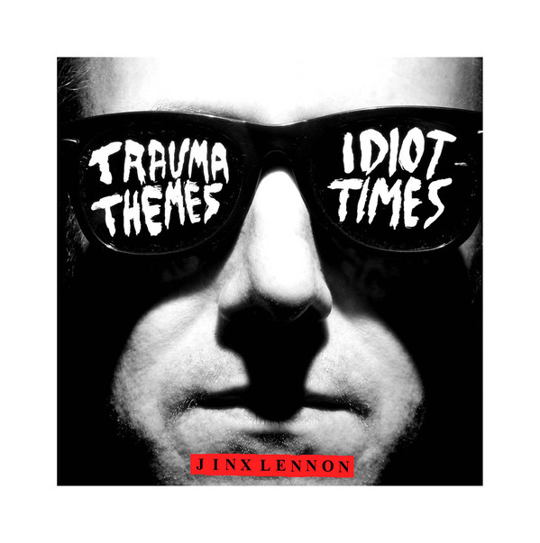 Jinx Lennon - City Of Styrofoam Cups