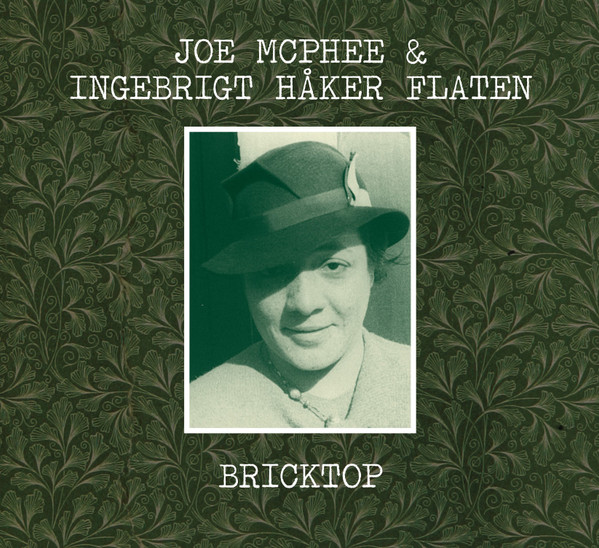 Joe McPhee / Ingebrigt Håker Flaten - Blue Coronet