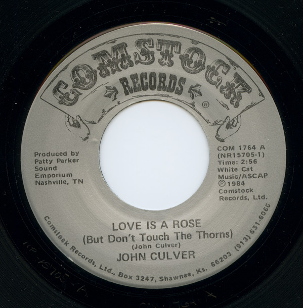 John Culver - Love is a Rose (But Don't Touch the Thorns)