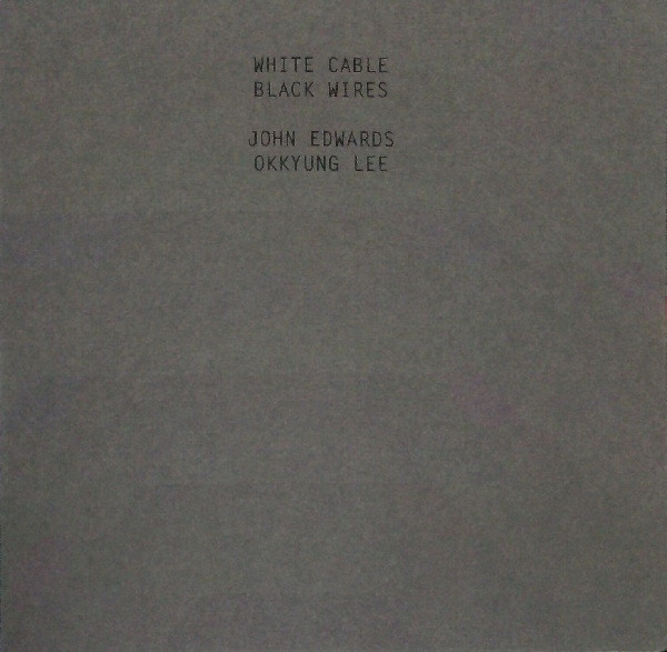 John Edwards & Okkyung Lee - WCBW I