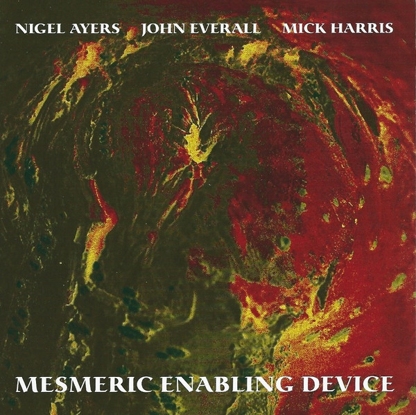 John Everall & Mick Harris - Mesmeric Enabling Device Part 1