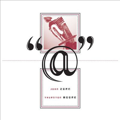 John Zorn & Thurston Moore - Her Sheets