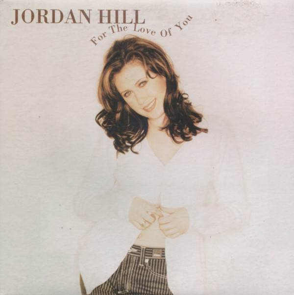 Jordan Hill - For The Love Of You