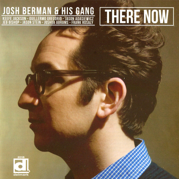Josh Berman & His Gang - One Train May Hide Another