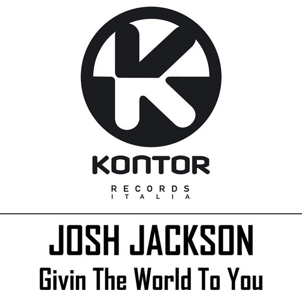 Josh Jackson - Givin' The World To You (Edit)