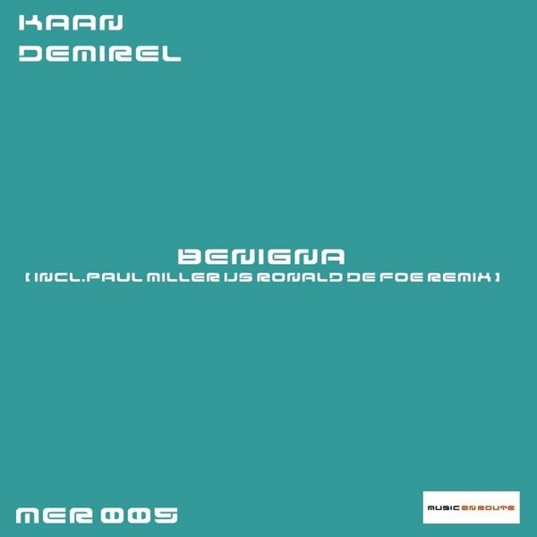Kaan Demirel - Benigna (Paul Miller vs. Ronald de Foe Remix) [Future Favorite]