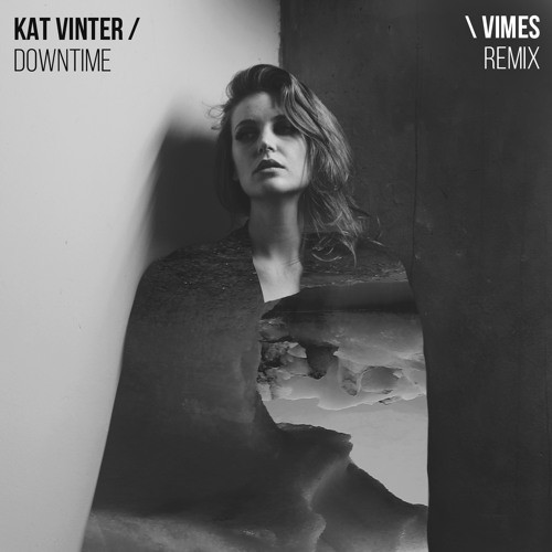 Kat Vinter - Downtime