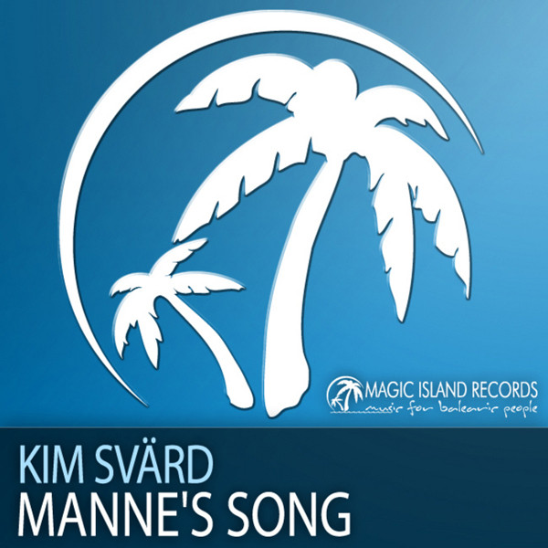 Kim Svärd - Manne's Song (Original Mix Edit)