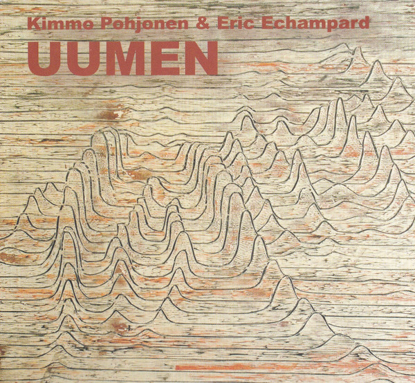 Kimmo Pohjonen & Eric Echampard - Fil Fragile