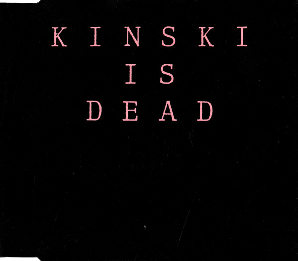 Kinski Is Dead - Kinski Is Dead (Kinski Mix)