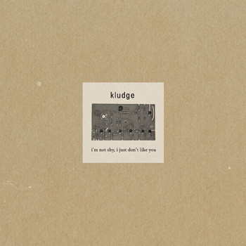 Kludge - 0.*