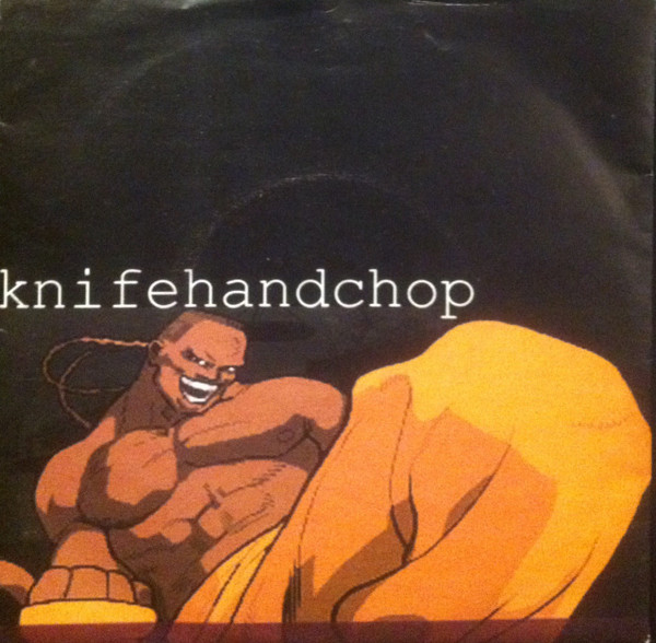 Knifehandchop - we used to make love