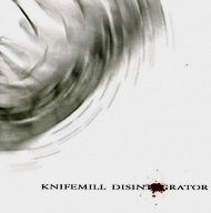 Knifemill Disintegrator - Cliche Autopsy