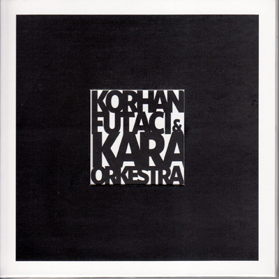 Korhan Futacı ve Kara Orkestra - Abra Kadabra