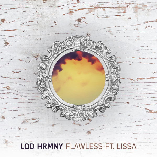 LQD HRMNY - Flawless (feat. LissA)