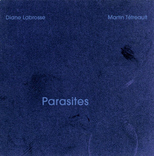 Labrosse, Diane; Tétreault, Martin - Solitary Warmth