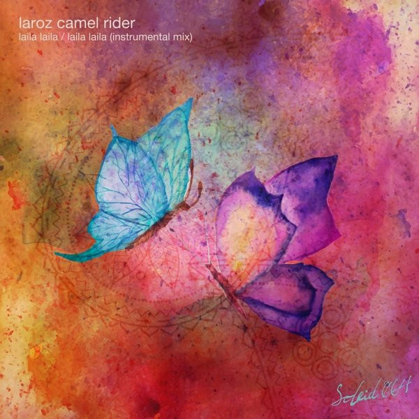 Laroz Camel Rider - Laila Laila - Eclipse Edit