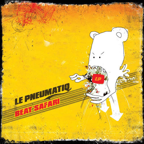 Le Pneumatiq - life