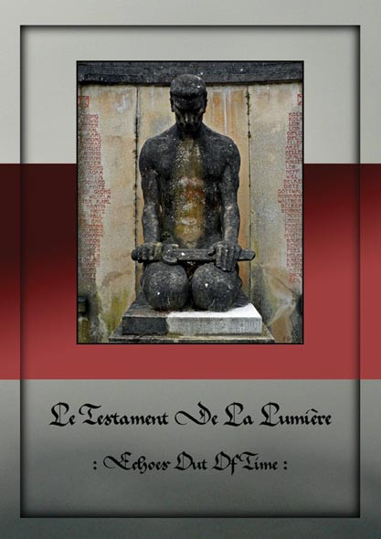 Le Testament De La Lumière - Marsch Der Kolonnen