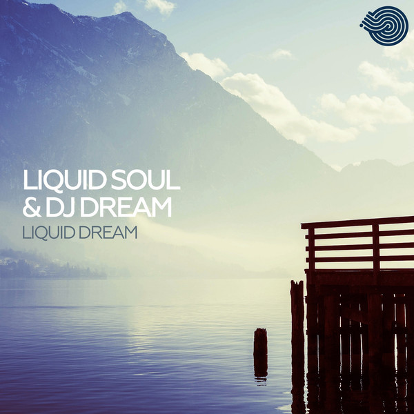 Liquid Soul & DJ Dream - Liquid Dream (Neodyne Remix)