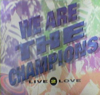 Live 2 Love - We Are the Champions (Factory Team remix)