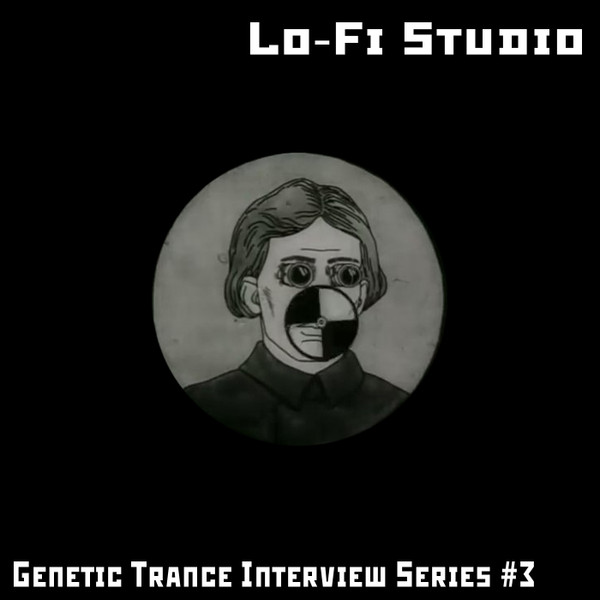 Lo-Fi Studio - Genetic Trance Interview Series #3