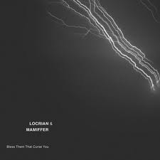 Locrian & Mamiffer - Corpus Luteum