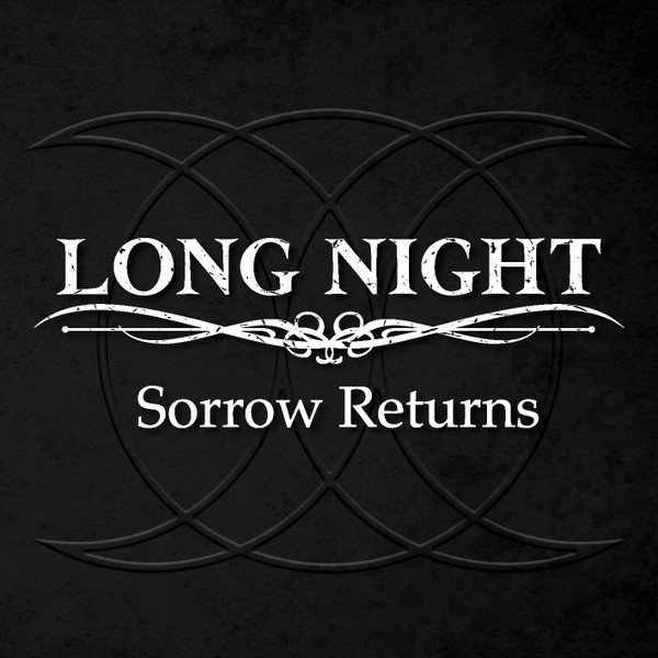 Long Night - Sorrow Returns