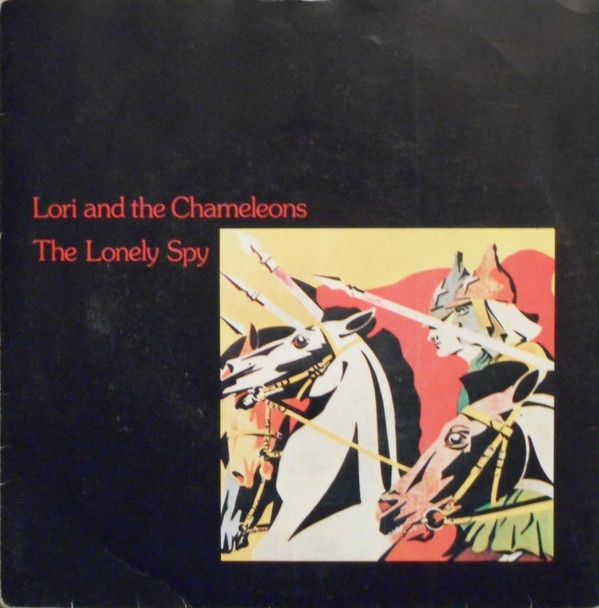 Lori & The Chameleons - The Lonely Spy