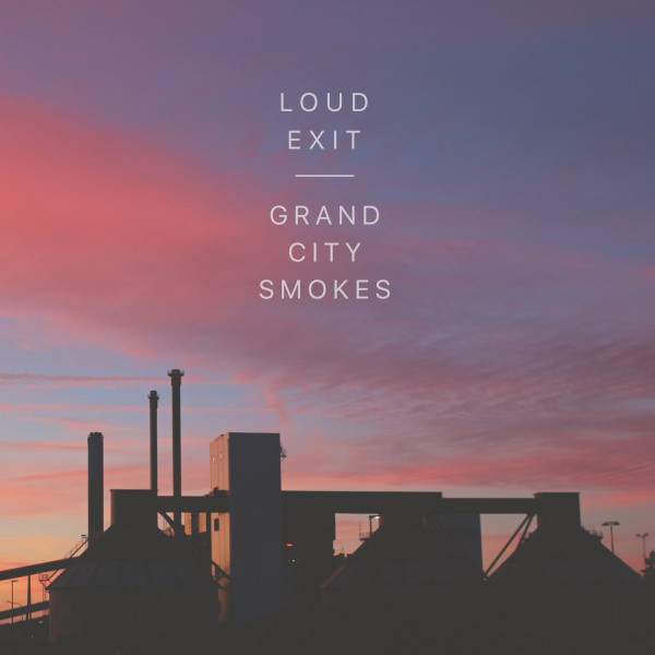 Loud Exit - Dream Friend Dream Like a Resting Ship in the Night