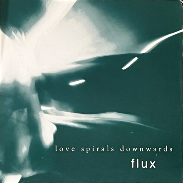 Love Spirals Downwards - Will You Fade